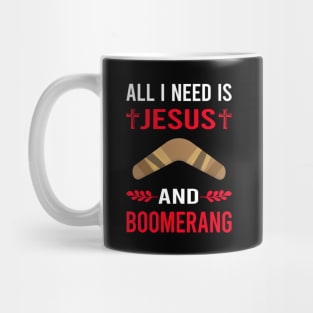 I Need Jesus And Boomerang Mug